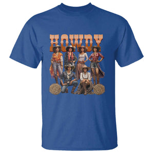 Howdy Melanin Cowgirl T Shirt Black History Western Rodeo Texas TS02 Royal Blue Print Your Wear