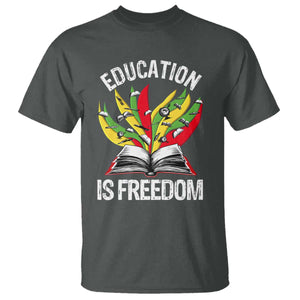Education Is Freedom T Shirt Teaching Black History Month Books TS02 Dark Heather Print Your Wear