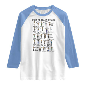 ABCs of Black History Month Raglan Shirt Black Excellence Pride TS02 White Carolina Blue Print Your Wear