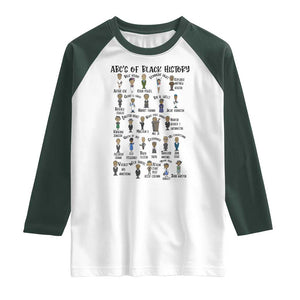 ABCs of Black History Month Raglan Shirt Black Excellence Pride TS02 White Dark Forest Green Print Your Wear
