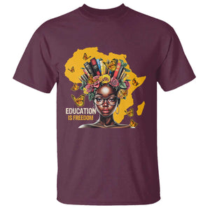 Education Is Freedom T Shirt Black Teacher Books Black History Month TS02 Maroon Print Your Wear