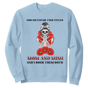 Funny Floral Skeleton Mom Sweatshirt God Gifted Me Two Titles Mom And Mimi Messy Bun Mother's Day TS02 Light Blue Printyourwear