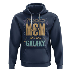 Outer Space Mother's Day Hoodie Greatest Mom In The Galaxy Best Mom Ever In Universe TS02 Navy Printyourwear