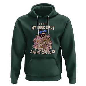 Reading Skeleton Hoodie I Like My Books Spicy And My Coffee Icy Book and Coffee Lovers TS02 Dark Forest Green Printyourwear