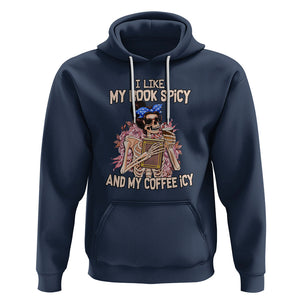 Reading Skeleton Hoodie I Like My Books Spicy And My Coffee Icy Book and Coffee Lovers TS02 Navy Printyourwear
