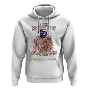Reading Skeleton Hoodie I Like My Books Spicy And My Coffee Icy Book and Coffee Lovers TS02 White Printyourwear