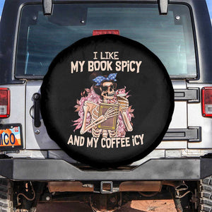 Reading Skeleton Spare Tire Cover I Like My Books Spicy And My Coffee Icy Book and Coffee Lovers TS02 No hole Black Print Your Wear
