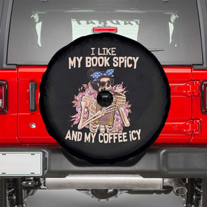 Reading Skeleton Spare Tire Cover I Like My Books Spicy And My Coffee Icy Book and Coffee Lovers TS02 Black Print Your Wear