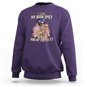 Reading Skeleton Sweatshirt I Like My Books Spicy And My Coffee Icy Book and Coffee Lovers TS02 Purple Printyourwear
