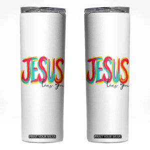 Jesus Loves You Colorful Brush Stroke Christian Skinny Tumbler Faith Inspirational Religious Gift for Believers TS02 White Print Your Wear