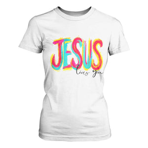 Jesus Loves You Colorful Brush Stroke Christian T Shirt For Women Faith Inspirational Religious Gift for Believers TS02 White Print Your Wear