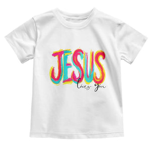 Jesus Loves You Colorful Brush Stroke Christian Toddler T Shirt Faith Inspirational Religious Gift for Believers TS02 White Print Your Wear