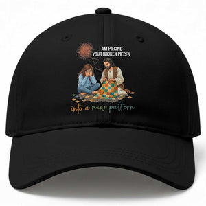 I Am Piecing Your Broken Pieces Christian Healing Baseball Cap Jesus Comfort Faith Restoration Inspirational Gift TS02 Print Your Wear
