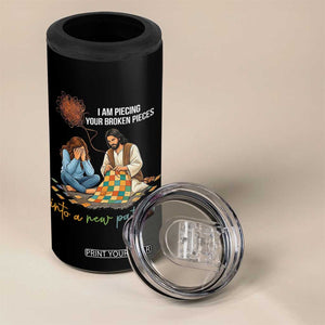 I Am Piecing Your Broken Pieces Christian Healing 4 in 1 Can Cooler Tumbler Jesus Comfort Faith Restoration Inspirational Gift TS02 Print Your Wear
