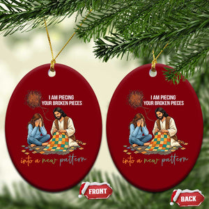 I Am Piecing Your Broken Pieces Christian Healing Ceramic Ornament Jesus Comfort Faith Restoration Inspirational Gift TS02 Print Your Wear