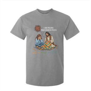 I Am Piecing Your Broken Pieces Christian Healing T Shirt For Kid Jesus Comfort Faith Restoration Inspirational Gift TS02 Sport Gray Print Your Wear