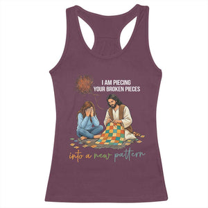 I Am Piecing Your Broken Pieces Christian Healing Racerback Tank Top Jesus Comfort Faith Restoration Inspirational Gift TS02 Maroon Print Your Wear
