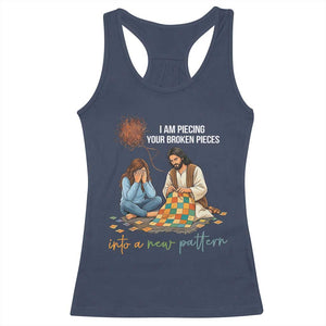 I Am Piecing Your Broken Pieces Christian Healing Racerback Tank Top Jesus Comfort Faith Restoration Inspirational Gift TS02 Navy Print Your Wear