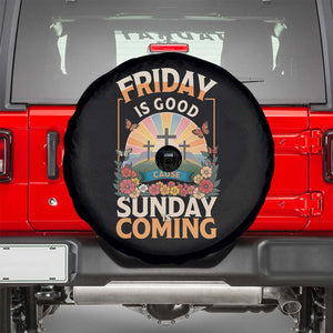 Friday Is Good Cause Sunday Is Coming Christian Easter Spare Tire Cover Cross Sunrise Floral Faith Inspirational Gift TS02 Black Print Your Wear