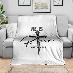 He Is Risen Matthew 28:6 Christian Easter Throw Blanket Nail Cross Faith Religious Inspirational Gift TS02 Print Your Wear