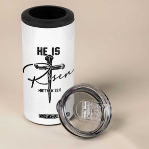 He Is Risen Matthew 28:6 Christian Easter 4 in 1 Can Cooler Tumbler Nail Cross Faith Religious Inspirational Gift TS02 Print Your Wear
