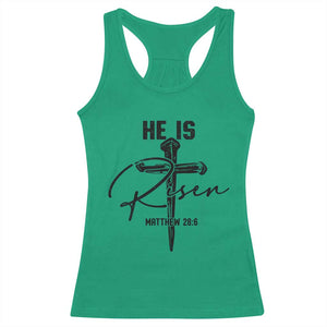 He Is Risen Matthew 28:6 Christian Easter Racerback Tank Top Nail Cross Faith Religious Inspirational Gift TS02 Irish Green Print Your Wear