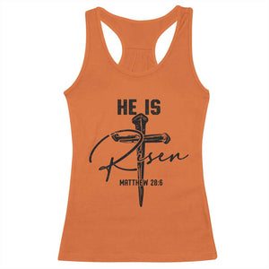 He Is Risen Matthew 28:6 Christian Easter Racerback Tank Top Nail Cross Faith Religious Inspirational Gift TS02 Orange Print Your Wear