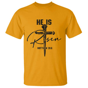 He Is Risen Matthew 28:6 Christian Easter T Shirt Nail Cross Faith Religious Inspirational Gift TS02 Gold Print Your Wear