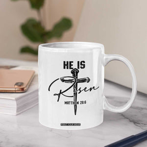 He Is Risen Matthew 28:6 Christian Easter Coffee Mug Nail Cross Faith Religious Inspirational Gift TS02 Print Your Wear
