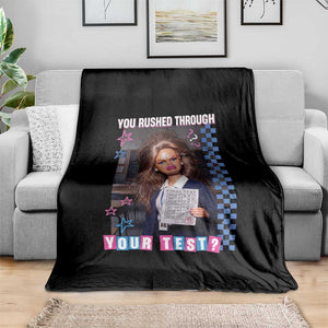 Sarcastic You Rushed Through Your Test Doll Meme Throw Blanket Teacher Reaction Humor Final Exams TS02 Print Your Wear