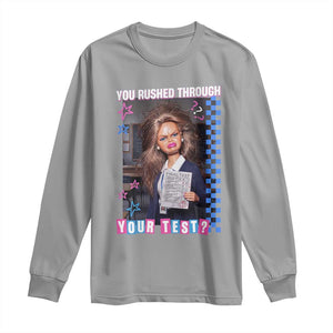 Sarcastic You Rushed Through Your Test Doll Meme Long Sleeve Shirt Teacher Reaction Humor Final Exams TS02 Sport Gray Print Your Wear