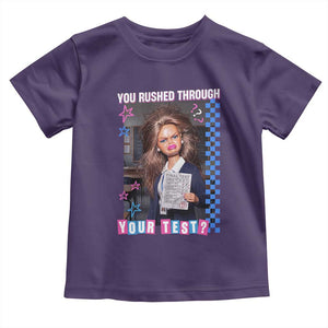 Sarcastic You Rushed Through Your Test Doll Meme Toddler T Shirt Teacher Reaction Humor Final Exams TS02 Purple Print Your Wear