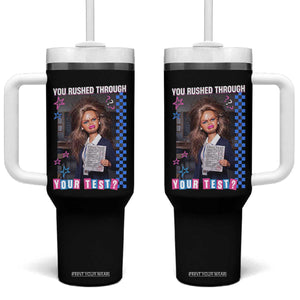Sarcastic You Rushed Through Your Test Doll Meme Tumbler With Handle Teacher Reaction Humor Final Exams TS02 One Size: 40 oz Black Print Your Wear