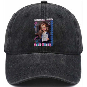Sarcastic You Rushed Through Your Test Doll Meme Washed Cotton Baseball Cap Teacher Reaction Humor Final Exams TS02 Print Your Wear
