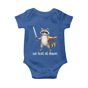 We Test At Dawn Raccoon Warrior Baby Onesie Funny Student Teacher Exam Motivation TS02 Royal Blue Print Your Wear