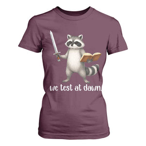 We Test At Dawn Raccoon Warrior T Shirt For Women Funny Student Teacher Exam Motivation TS02 Maroon Print Your Wear