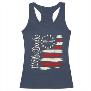 250 Years of Liberty 1776-2026 We The People Racerback Tank Top Distressed American Flag Patriotic Semiquincentennial 250th Anniversary TS02 Navy Print Your Wear