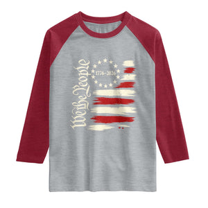 250 Years of Liberty 1776-2026 We The People Raglan Shirt Distressed American Flag Patriotic Semiquincentennial 250th Anniversary TS02 Heather Gray Heather Red Print Your Wear