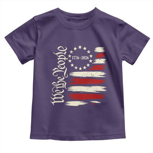 250 Years of Liberty 1776-2026 We The People Toddler T Shirt Distressed American Flag Patriotic Semiquincentennial 250th Anniversary TS02 Purple Print Your Wear