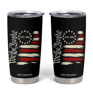 250 Years of Liberty 1776-2026 We The People Tumbler Cup Distressed American Flag Patriotic Semiquincentennial 250th Anniversary TS02 Black Print Your Wear