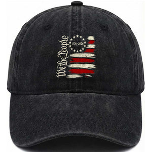 250 Years of Liberty 1776-2026 We The People Washed Cotton Baseball Cap Distressed American Flag Patriotic Semiquincentennial 250th Anniversary TS02 Print Your Wear