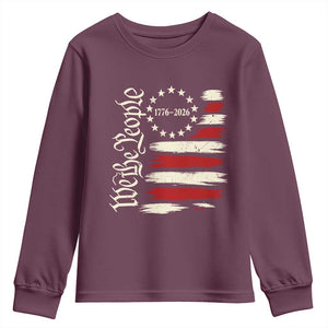 250 Years of Liberty 1776-2026 We The People Youth Sweatshirt Distressed American Flag Patriotic Semiquincentennial 250th Anniversary TS02 Maroon Print Your Wear