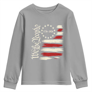 250 Years of Liberty 1776-2026 We The People Youth Sweatshirt Distressed American Flag Patriotic Semiquincentennial 250th Anniversary TS02 Sport Gray Print Your Wear
