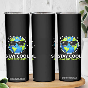 Stay Cool Save The Planet Eco-Friendly Earth Day Skinny Tumbler Cute Cartoon Globe with Sunglasses for Environmental Awareness TS02 Print Your Wear