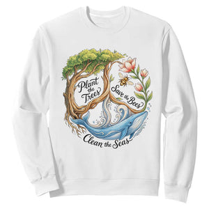 Plant The Trees Save The Bees Clean The Seas Sweatshirt Vintage Peace Sign Aesthetic Nature Lover Ocean Conservation TS02 White Print Your Wear