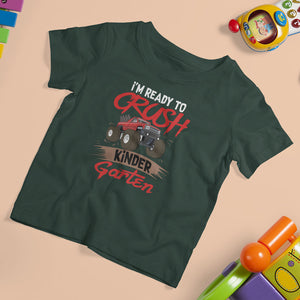 Crush Kindergarten T Shirt For Kid Monster Truck I'm Ready First Day Back To School TS02 Dark Forest Green Printyourwear