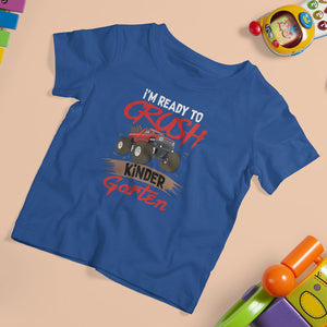 Crush Kindergarten T Shirt For Kid Monster Truck I'm Ready First Day Back To School TS02 Royal Blue Printyourwear