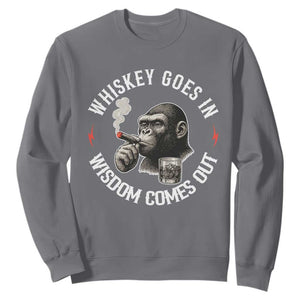 Funny Gorilla Whiskey Goes In Wisdom Comes Out Sweatshirt Cigarette and Drinking Addict Humor TS02 Charcoal Print Your Wear