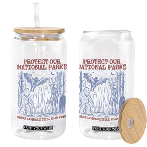 Protect Our National Parks Funny Cryptid Society Vintage Graphic Glass Can Bigfoot Mothman Wendigo Where Legends Still Roam Free