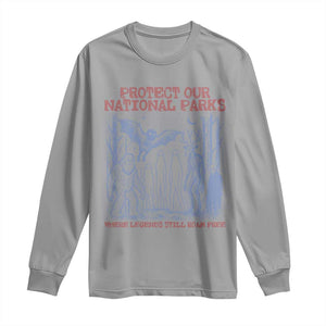 Protect Our National Parks Funny Cryptid Society Vintage Graphic Long Sleeve Shirt Bigfoot Mothman Wendigo Where Legends Still Roam Free